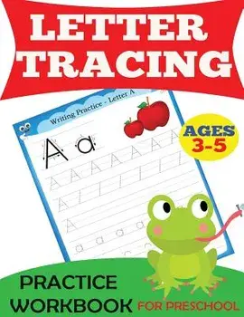 Letter Tracing Practice Workbook: For Preschool, Ages 3-5, Paperback/Handwriting Practice