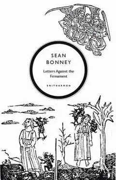 Letters Against the Firmament - Sean Bonney