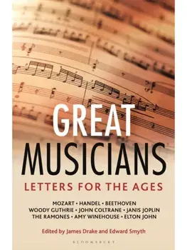Letters for the Ages Great Musicians, Hardback/***