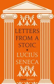 Letters from a Stoic, Paperback/Lucius Seneca