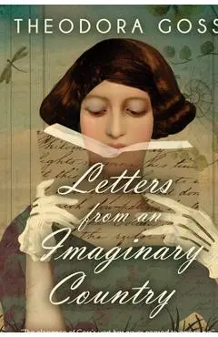 Letters from an Imaginary Country - Theodora Goss
