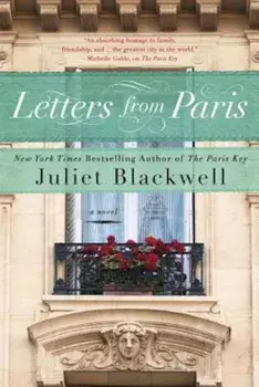 Letters from Paris, Paperback/Juliet Blackwell