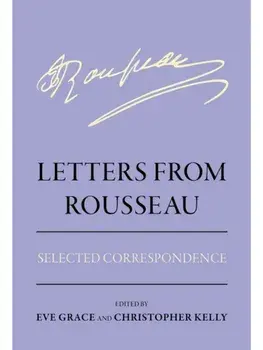 Letters from Rousseau. Selected Correspondence, Hardback/***