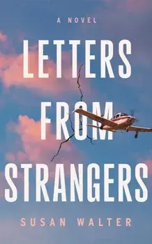 Letters from Strangers. A Novel, Paperback/Susan Walter
