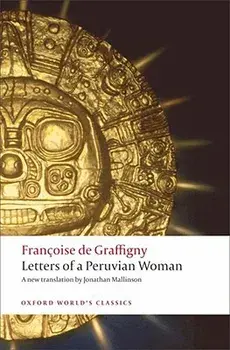 Letters of a Peruvian Woman, Paperback/Francoise de Graffigny