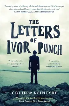Letters of Ivor Punch. Winner Of The Edinburgh Book Festival First Book Award, Paperback/Colin MacIntyre