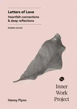 Letters of Love. A journaling practice for wisdom and connection, Paperback/Henny Flynn