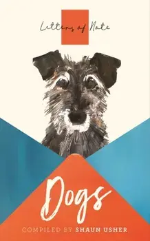 Letters of Note: Dogs, Paperback/***