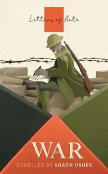 Letters of Note: War, Paperback/***