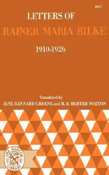 Letters of Rainer Maria Rilke, 1910-1926/Rainer Maria Rilke
