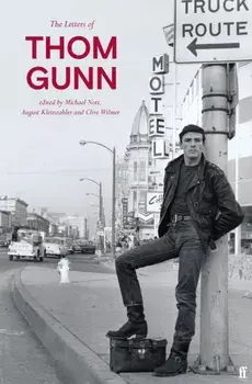 Letters of Thom Gunn, Hardback/Thom Gunn