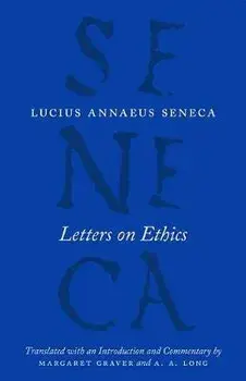 Letters on Ethics: To Lucilius, Paperback/Lucius Annaeus Seneca