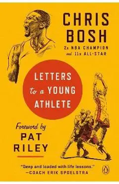 Letters to a Young Athlete - Chris Bosh
