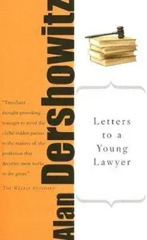 Letters to a Young Lawyer, Paperback/Alan M. Dershowitz