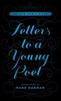 Letters to a Young Poet, Hardcover/Rainer Maria Rilke
