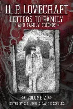 Letters to Family and Family Friends, Volume 2: 1926-⁠1936, Paperback/H. P. Lovecraft