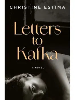 Letters to Kafka. A Novel, Paperback/Christine Estima