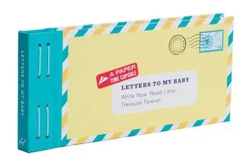 Letters to My Baby: Write Now. Read Later. Treasure Forever. 'With Envelopes and Paper', Hardcover/Lea Redmond