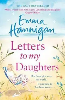 Letters to My Daughters, Paperback/Emma Hannigan