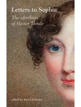 Letters to Sophia. The Afterlives of Hester Thrale, Hardback/Loren Rothschild