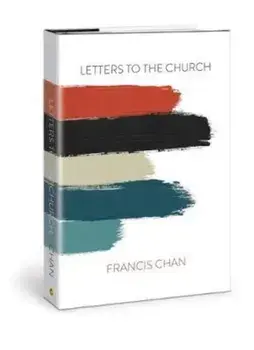 Letters to the Church, Hardcover/Francis Chan