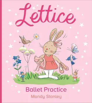 Lettice Ballet Practice, Paperback/Mandy Stanley