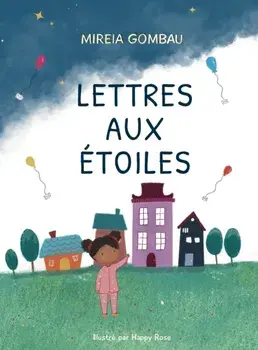 Lettres aux Étoiles, Hardcover/Mireia Gombau
