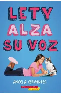 Lety Alza su Voz = Lety Out Loud - Angela Cervantes