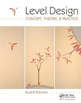 Level Design. Concept, Theory, and Practice, Paperback/Rudolf Kremers