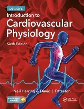 Levick's Introduction to Cardiovascular Physiology. 6 New edition, Paperback/***