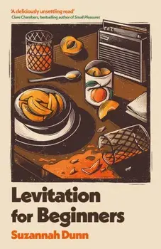 Levitation for Beginners, Paperback/Suzannah Dunn
