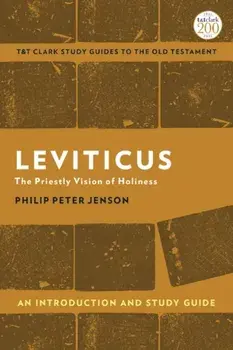 Leviticus: An Introduction and Study Guide. The Priestly Vision of Holiness, Hardback/***