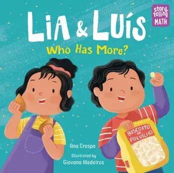 Lia and Luis. Who Has More?, Paperback/Giovana Medeiros