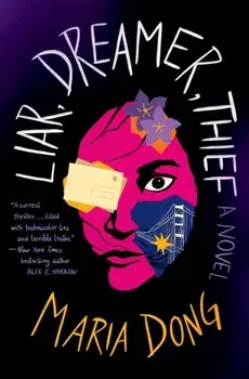 Liar, Dreamer, Thief, Paperback/Maria Dong