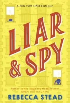 Liar & Spy, Paperback/Rebecca Stead