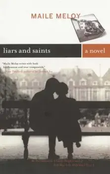 Liars and Saints, Paperback/Maile Meloy