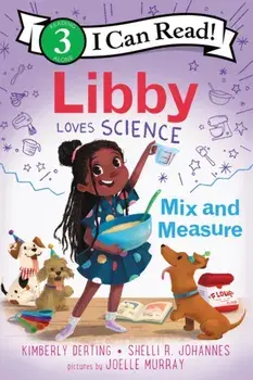 Libby Loves Science: Mix and Measure, Paperback/Shelli R. Johannes