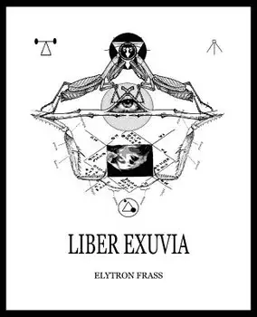 Liber Exuvia, Paperback/Elytron Frass