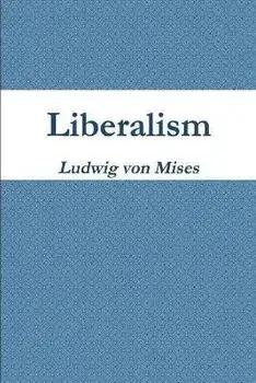 Liberalism, Paperback/Ludwig Von Mises