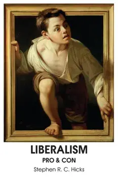 Liberalism: Pro & Con, Paperback/Stephen R. C. Hicks