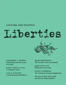 Liberties Journal of Culture and Politics. 4 ed, Paperback/Noga Arikha