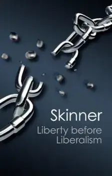 Liberty Before Liberalism, Paperback/Quentin Skinner