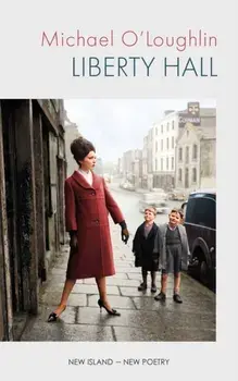 Liberty Hall, Paperback/Michael O'Loughlin
