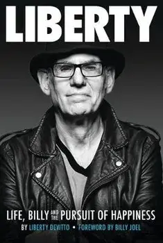 Liberty. Life, Billy and the Pursuit of Happiness/Liberty Devitto