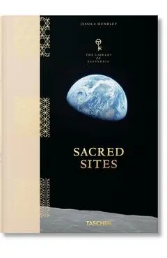 Library of Esoterica. Sacred Sites - Jessica Hundley