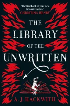 Library of the Unwritten, Paperback/A. J. Hackwith