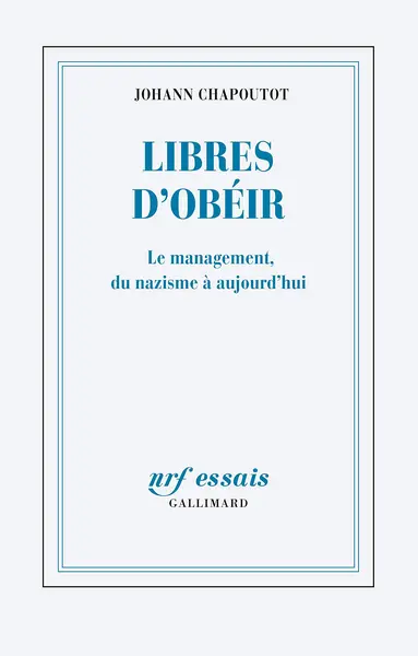 Libres d'obeir | Johann Chapoutot