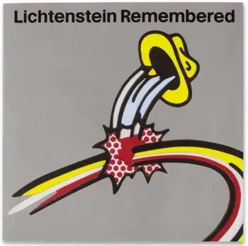 Lichtenstein Remembered, Hardback/Daniel Belasco