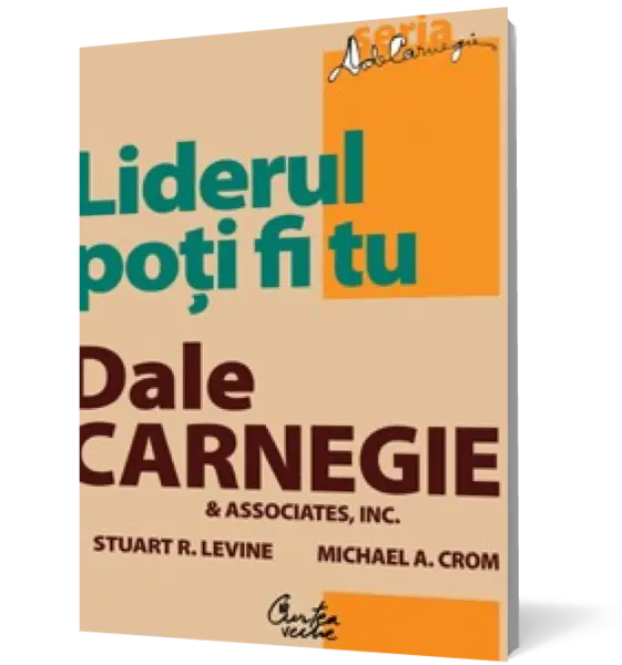 Liderul poţi fi tu. Ediţia a II-a, revizuită