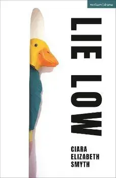 Lie Low, Paperback/Ciara Elizabeth Smyth